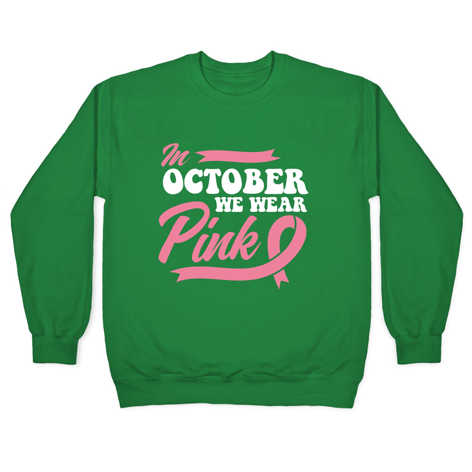 October Pink Breast Cancer Awareness Crewneck Sweatshirt
